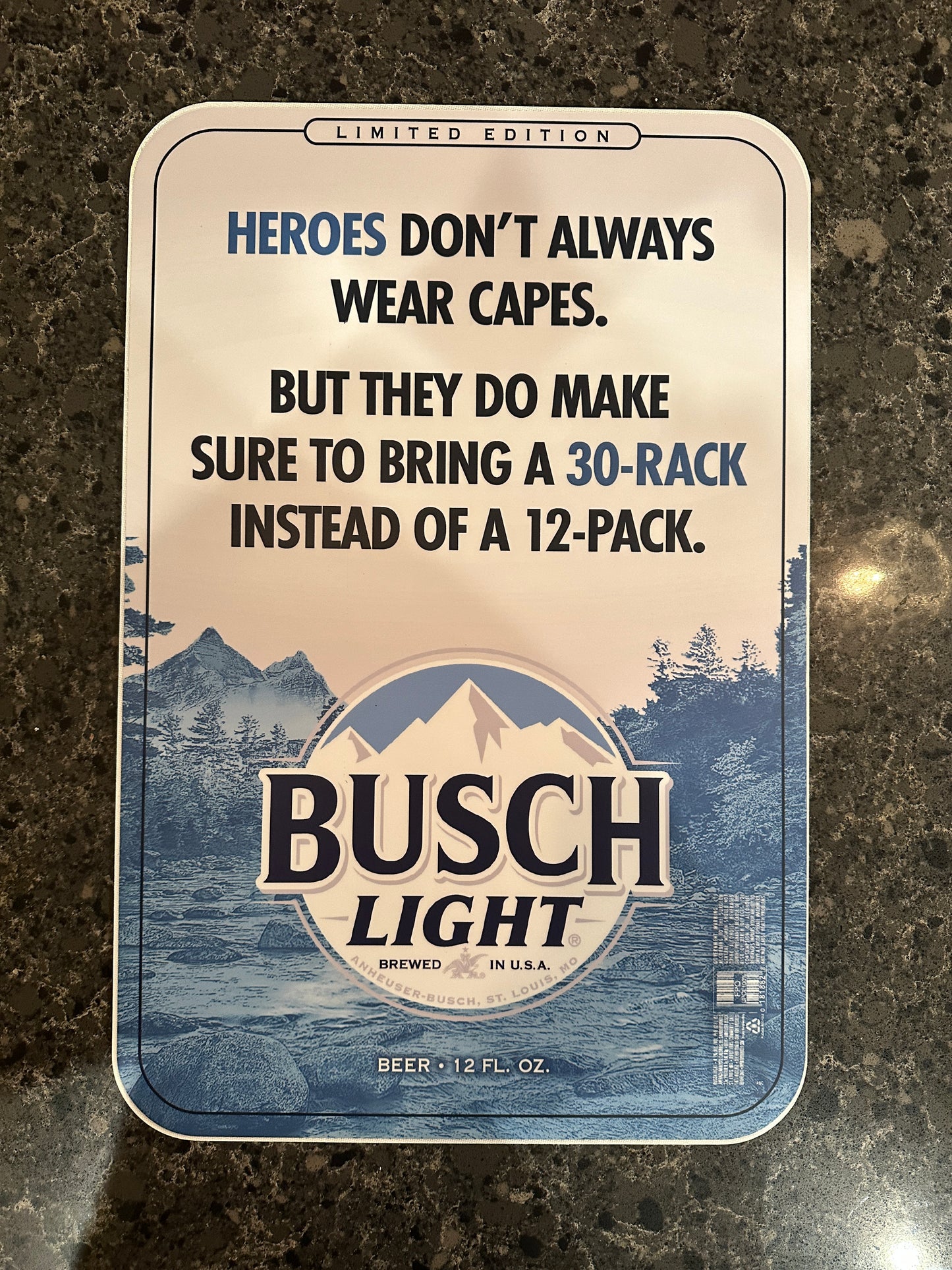 Busch Light “Heroes” custom .080 Aluminum sign