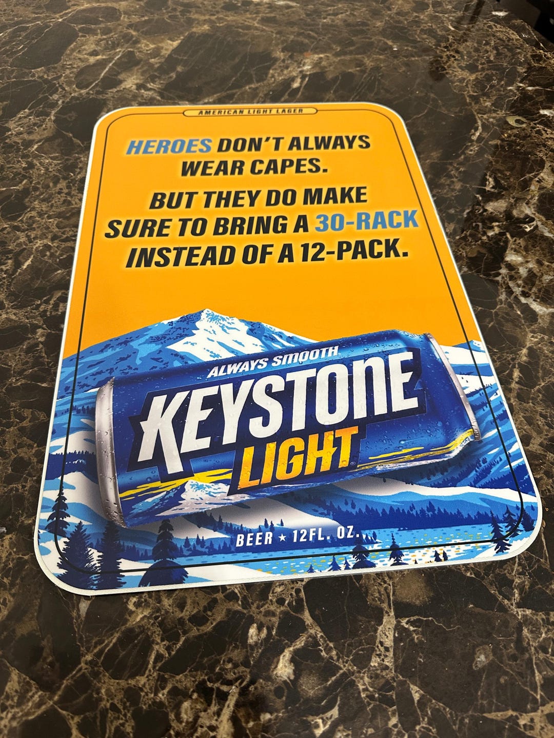 Keystone Light Heroes Bring a 30 Rack sign